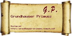 Grundhauser Primusz névjegykártya